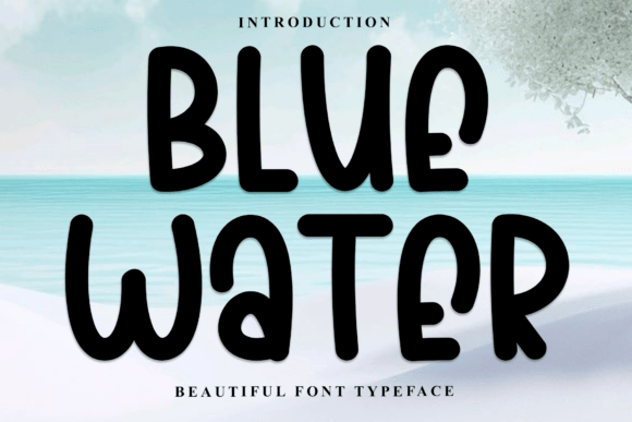 Blue Water: A Bubbly Typeface for Summer Campaigns