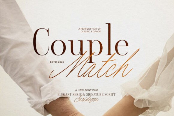 Couple Match: A Serif Font for Modern Campaigns