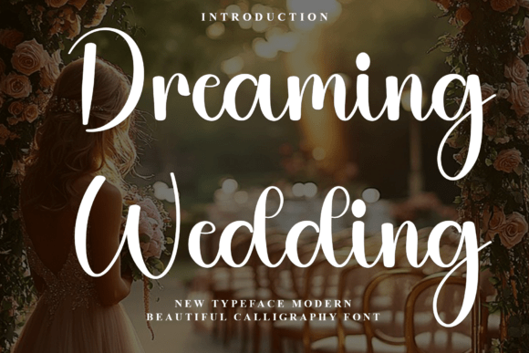 Dreaming Wedding Font: A Review for Editorial Design