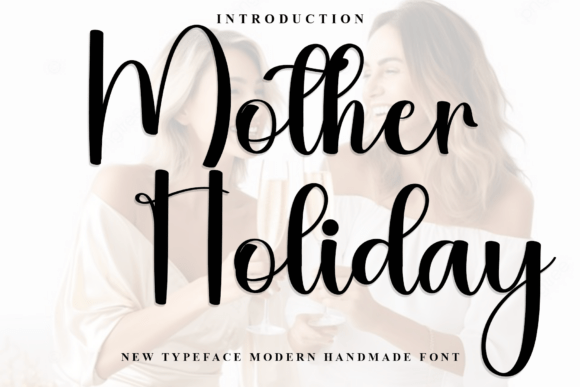 Mother Holiday: A Versatile Script Font for Campaigns